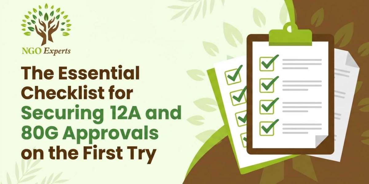 Checklist for Securing 12A and 80G Approvals on the First Try