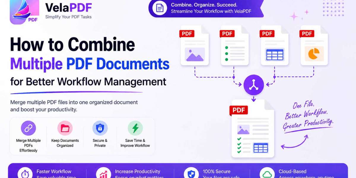 How to Combine Multiple PDF Documents for Better Workflow Management